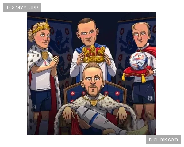 凯恩 vs 鲁尼：英格兰队长进攻效率与战术角色对比